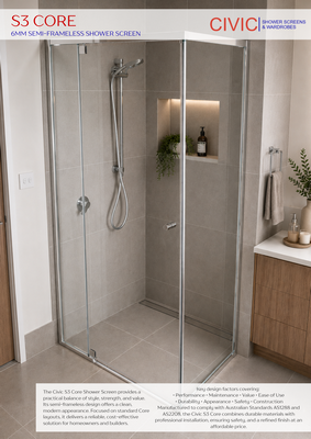 S3 CORE: 6MM SEMI-FRAMELESS SHOWER SCREENS
